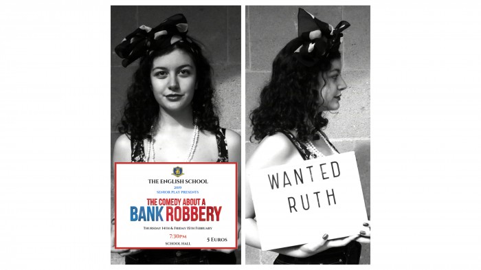 The English School, Senior Play presents The Comedy about a Bank Robbery